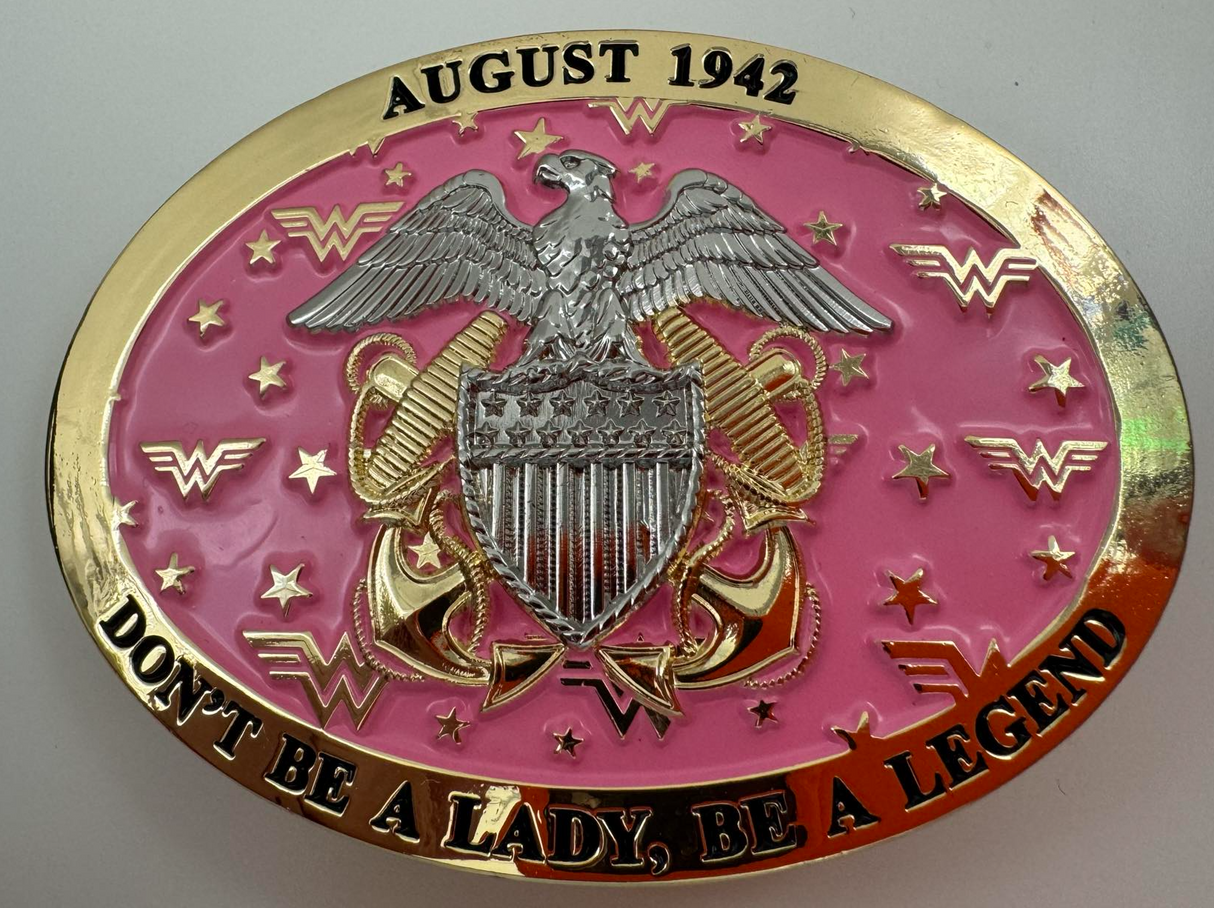 "Don't be a Lady, be a Legend" Buckle (Various Colors)
